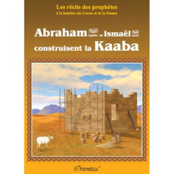 copy of "Abraham (Ibrahîm) et Ismaël (Ismâ'îl) construisent la Kaaba"