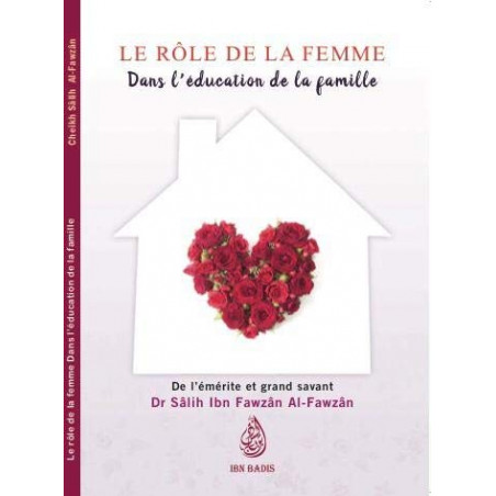LE RÔLE DE LA FEMME DANS L’ÉDUCATION DE LA FAMILLE